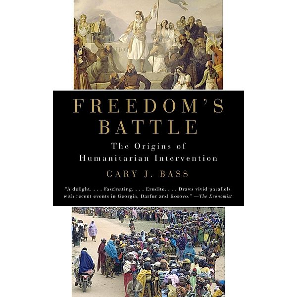 Freedom's Battle, Gary J. Bass