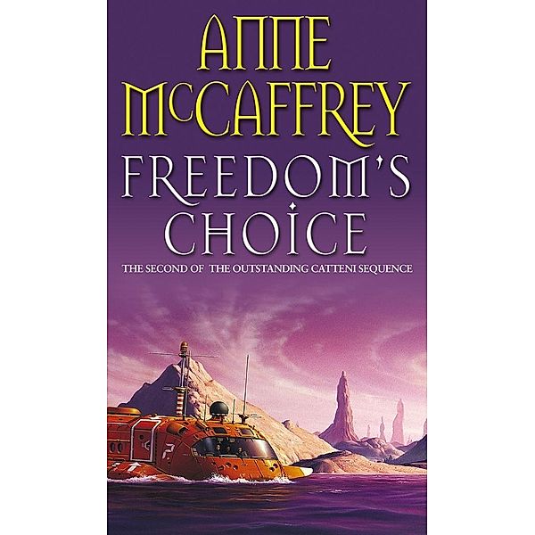 Freedom's Choice / The Catteni Sequence Bd.2, Anne McCaffrey