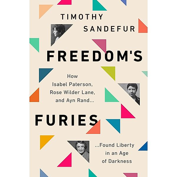 Freedom's Furies, Timothy Sandefur