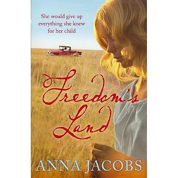 Freedom's Land, Anna Jacobs