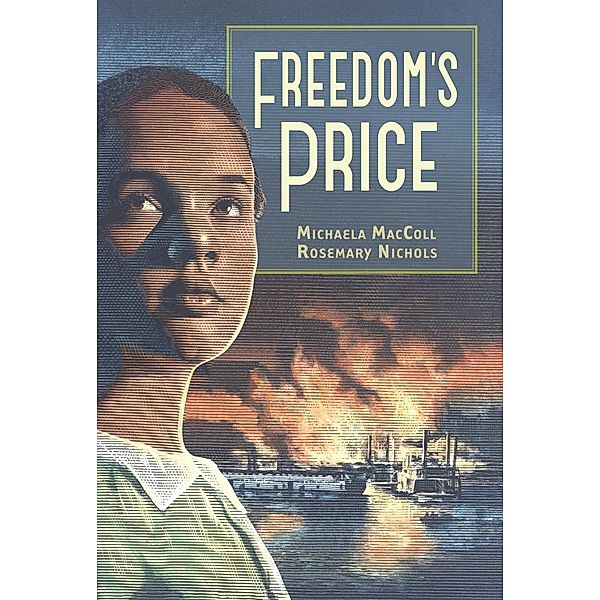 Freedom's Price, Michaela MacColl