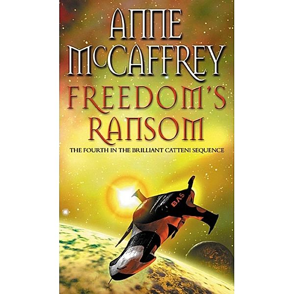 Freedom's Ransom / The Catteni Sequence Bd.4, Anne McCaffrey