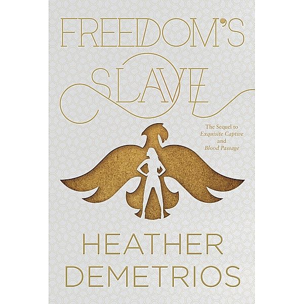 Freedom's Slave / Dark Caravan Cycle Bd.3, Heather Demetrios