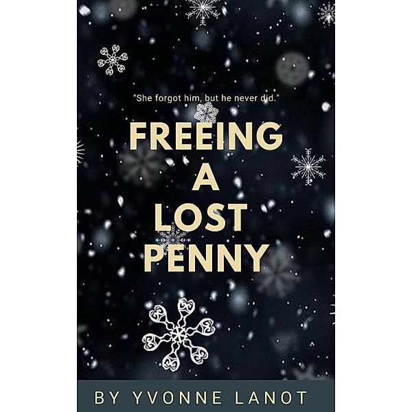 Freeing a Lost Penny (Harperson Lake, #2), Yvonne Lanot
