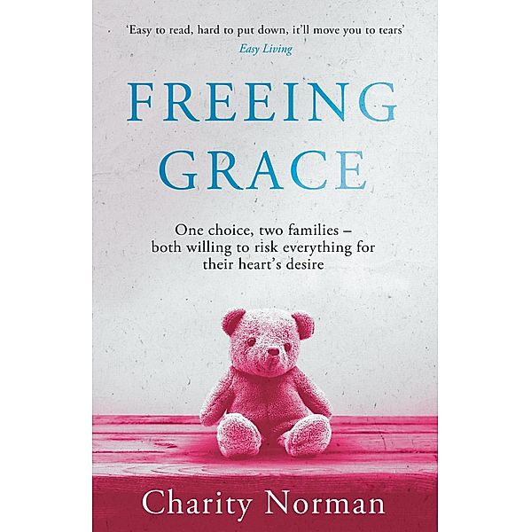 Freeing Grace / Charity Norman Reading-Group Fiction, Charity Norman
