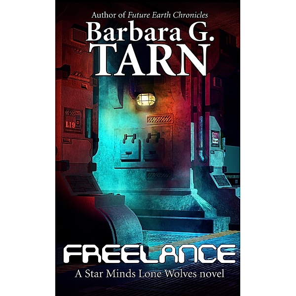 Freelance (Star Minds Lone Wolves) / Star Minds Universe, Barbara G. Tarn