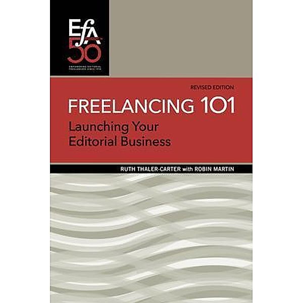 Freelancing 101 / EFA Booklets, Ruth Thaler-Carter