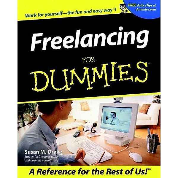 Freelancing For Dummies, Susan M. Drake