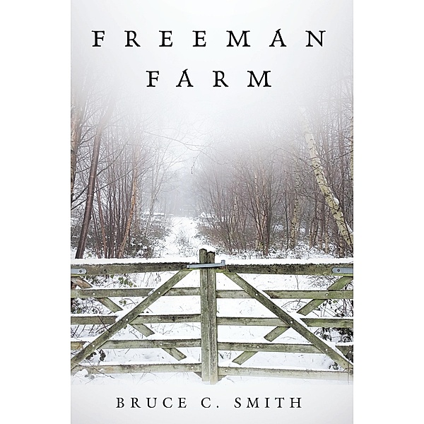 Freeman Farm, Bruce C. Smith