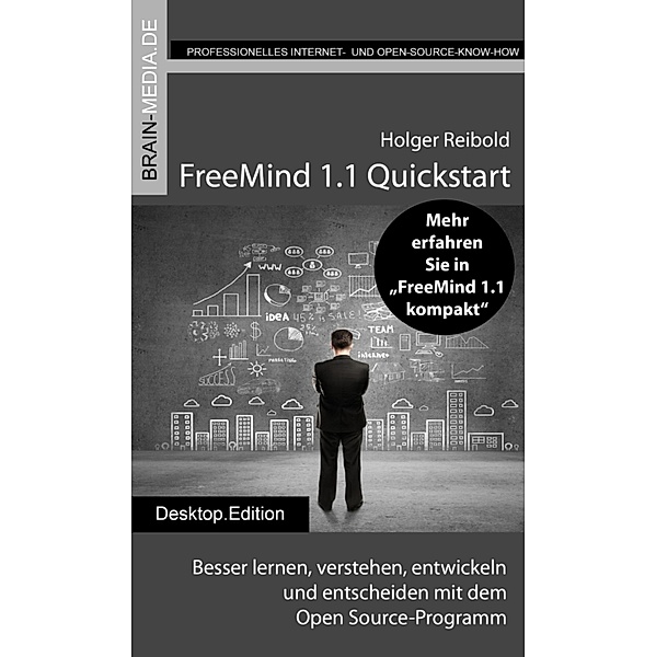FreeMind 1.1 Quickstart, Holger Reibold