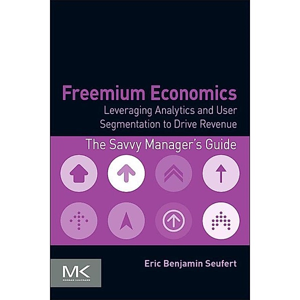 Freemium Economics, Eric Benjamin Seufert