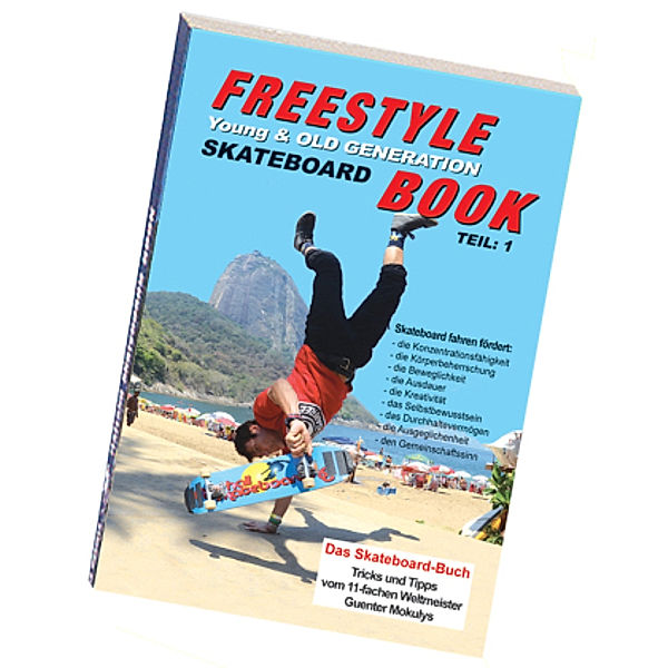Freestyle Skateboard Book Teil 1, Guenter Mokulys