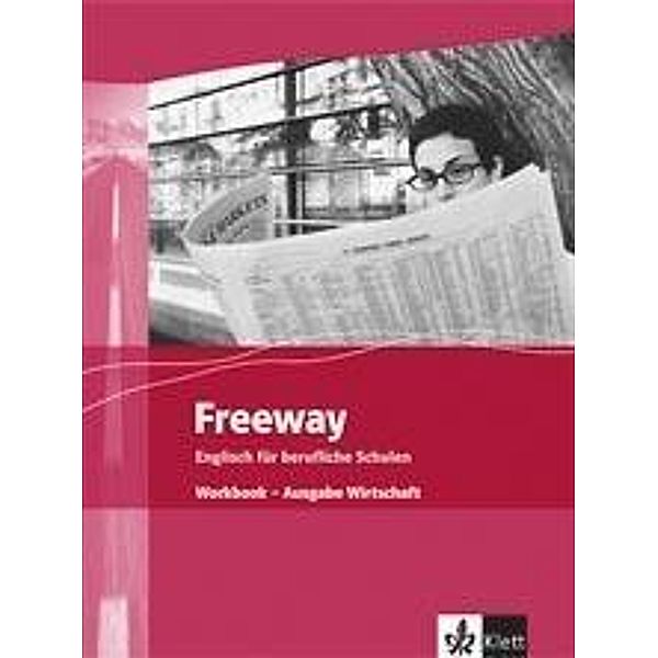 Freeway, Ausgabe Wirtschaft, Neubearbeitung: Workbook