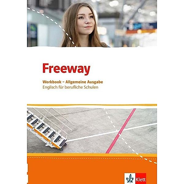 Freeway. Englisch für berufliche Schulen. Ausgabe ab 2016 / Freeway. Englisch für berufliche Schulen. Allgemeine Ausgabe