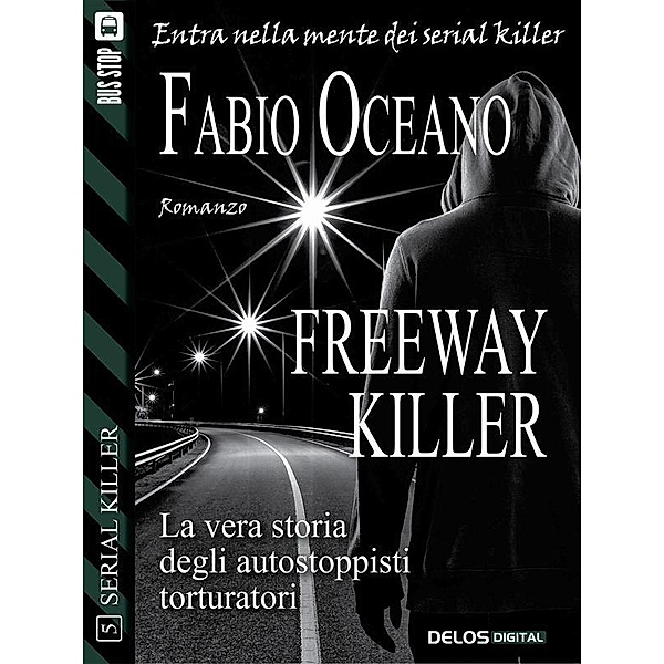 Freeway killer / Serial Killer Bd.5, Fabio Oceano