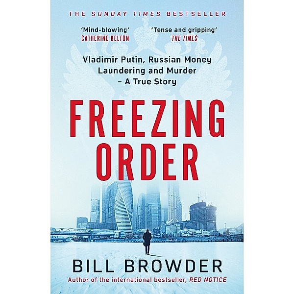 Freezing Order, Bill Browder
