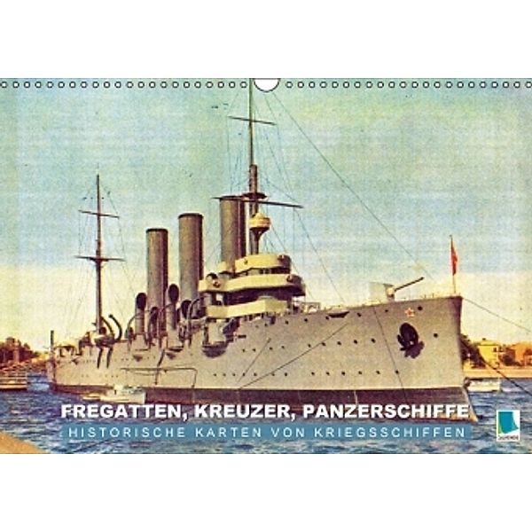 Fregatten, Kreuzer, Panzerschiffe - historische Karten von Kriegsschiffen (Wandkalender 2016 DIN A3 quer), Calvendo