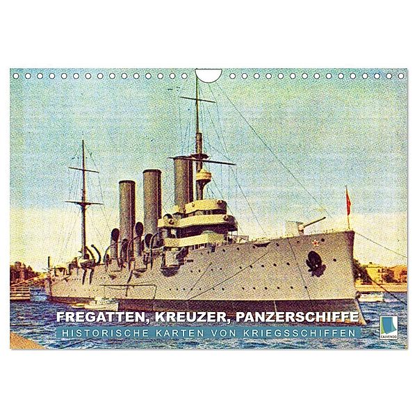 Fregatten, Kreuzer, Panzerschiffe - historische Karten von Kriegsschiffen (Wandkalender 2025 DIN A4 quer), CALVENDO Monatskalender, Calvendo