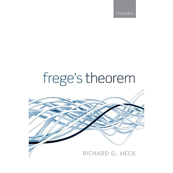 Frege's Theorem, Richard G. Heck