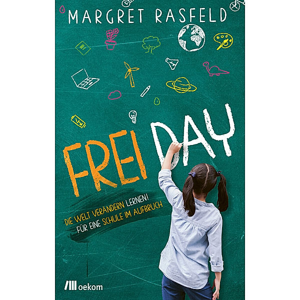 FREI DAY, Margret Rasfeld