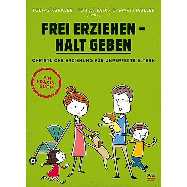 Frei erziehen - Halt geben