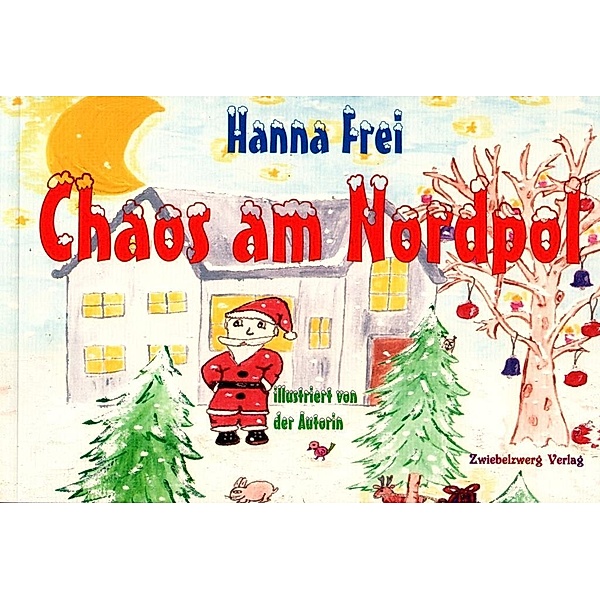 Frei, H: Chaos am Nordpol, Hanna Frei