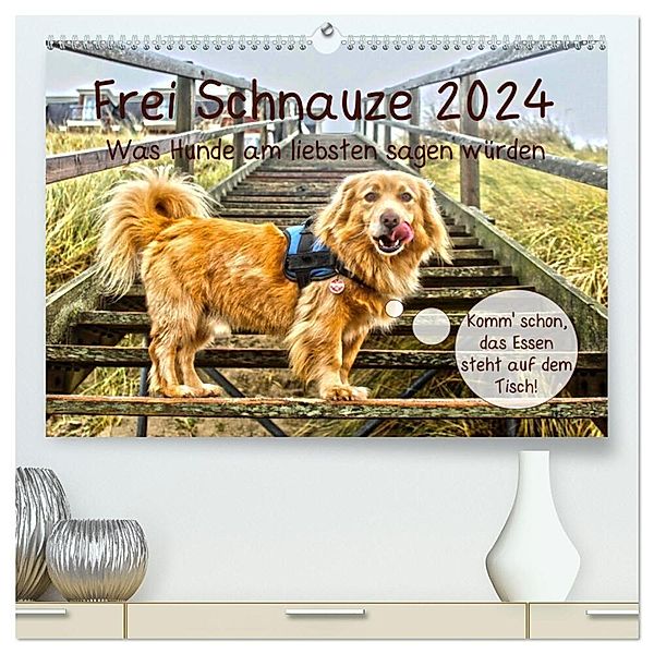 Frei Schnauze 2024. Was Hunde am liebsten sagen würden (hochwertiger Premium Wandkalender 2024 DIN A2 quer), Kunstdruck in Hochglanz, Steffani Lehmann