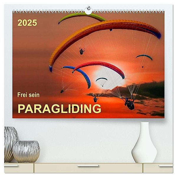 Frei sein - Paragliding (hochwertiger Premium Wandkalender 2025 DIN A2 quer), Kunstdruck in Hochglanz, Calvendo, Peter Roder