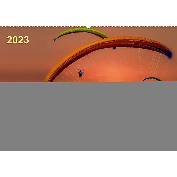 Frei sein - Paragliding (Wandkalender 2023 DIN A2 quer), Peter Roder