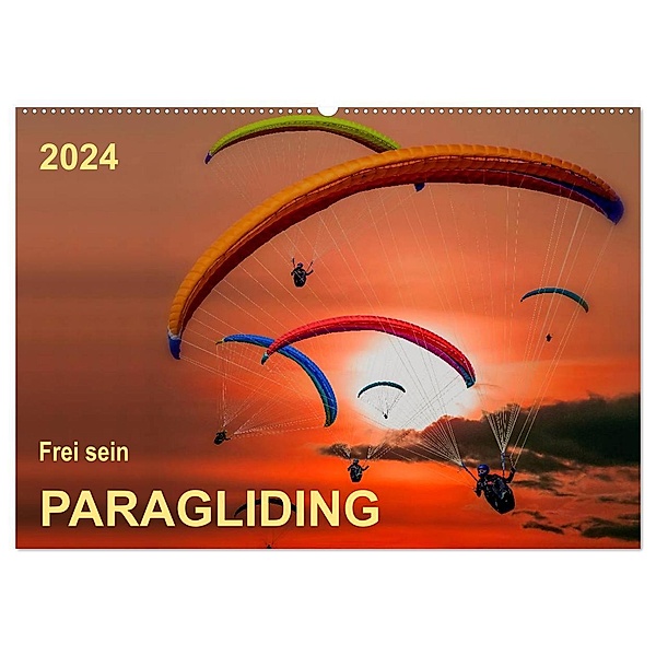 Frei sein - Paragliding (Wandkalender 2024 DIN A2 quer), CALVENDO Monatskalender, Peter Roder