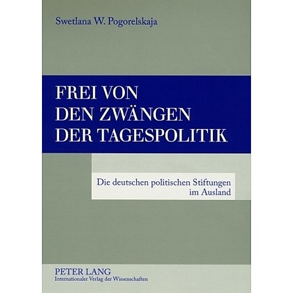 Frei von den Zwängen der Tagespolitik, Swetlana W. Pogorelskaja