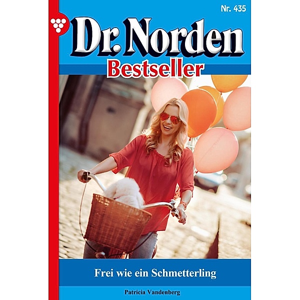 Frei wie ein Schmetterling / Dr. Norden Bestseller Bd.435, Patricia Vandenberg