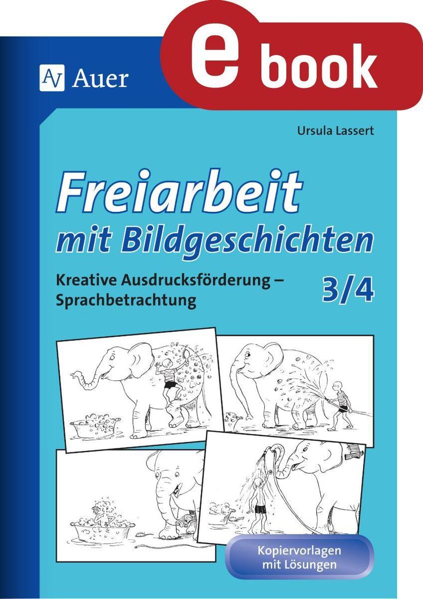 Freiarbeit mit Bildgeschichten - Klasse 3 und 4 ebook ...