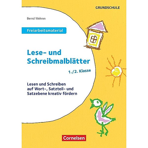Freiarbeitsmaterial für die Grundschule - Deutsch - Klasse 1/2. Lese- und Schreibmalblätter, Bernd Wehren