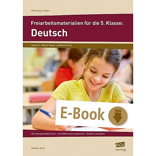 Freiarbeitsmaterialien für die 5. Klasse: Deutsch / Differenziert üben - Sekundarstufe, Günther Koch