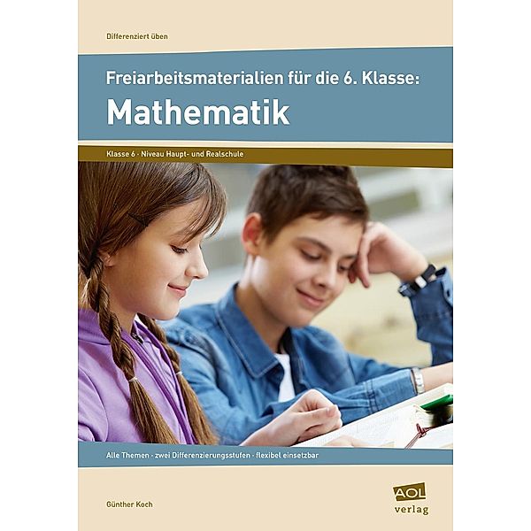 Freiarbeitsmaterialien für die 6. Klasse: Mathematik, Günther Koch