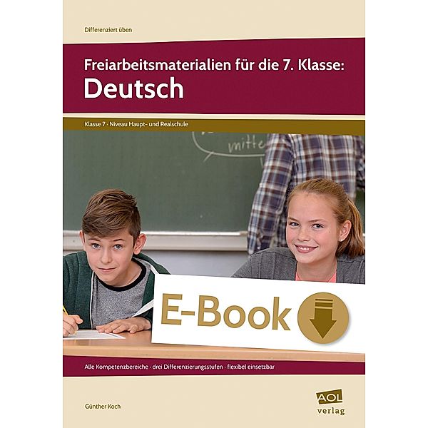 Freiarbeitsmaterialien für die 7. Klasse: Deutsch / Differenziert üben - Sekundarstufe, Günther Koch