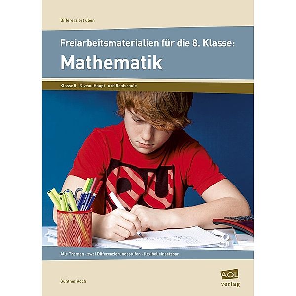 Freiarbeitsmaterialien für die 8. Klasse: Mathematik, Günther Koch