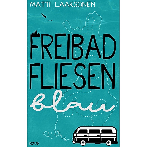 Freibadfliesenblau, Matti Laaksonen