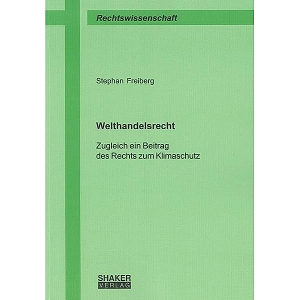 Freiberg, S: Welthandelsrecht, Stephan Freiberg
