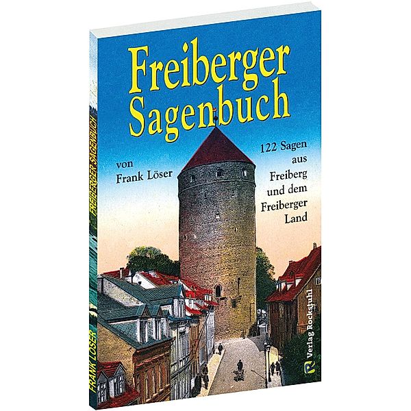 Freiberger Sagenbuch, Frank Löser