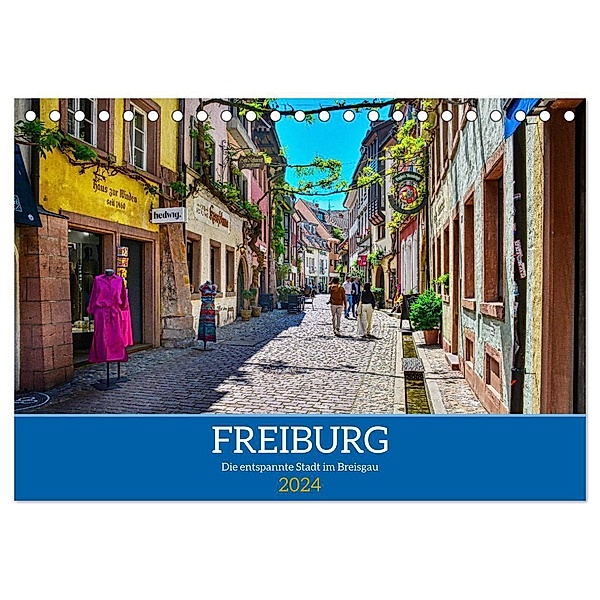 Freiburg - Die entspannte Stadt im Breisgau (Tischkalender 2024 DIN A5 quer), CALVENDO Monatskalender, Thomas Bartruff