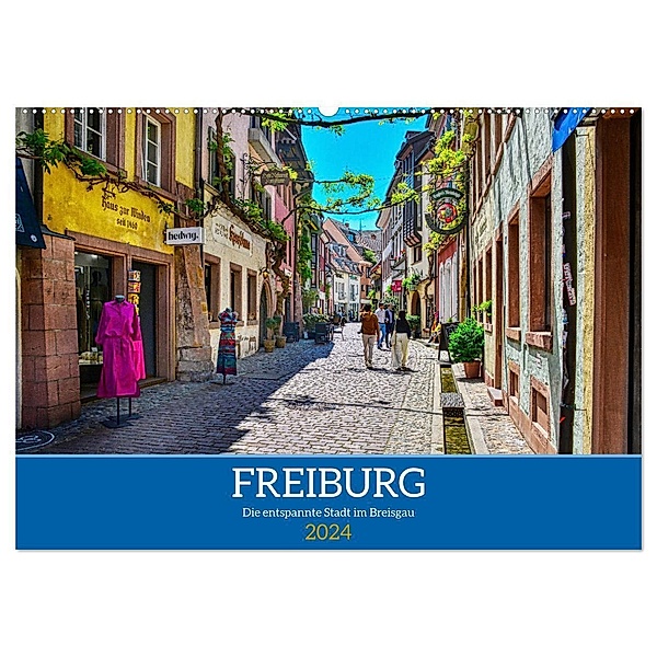 Freiburg - Die entspannte Stadt im Breisgau (Wandkalender 2024 DIN A2 quer), CALVENDO Monatskalender, Thomas Bartruff