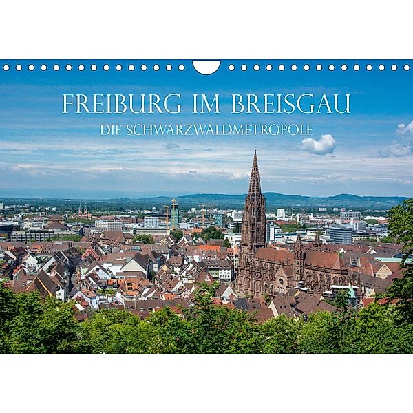 Freiburg im Breisgau - Die Schwarzwaldmetropole (Wandkalender 2023 DIN A4 quer), Stefanie und Philipp Kellmann