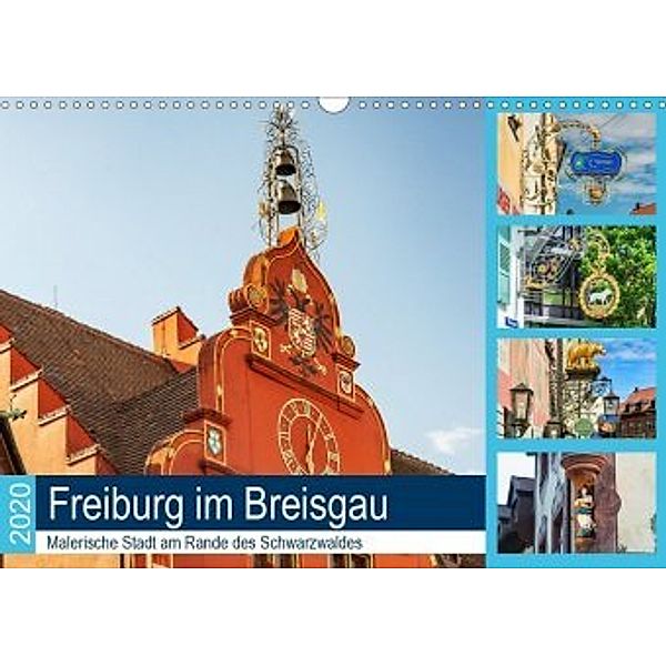 Freiburg im Breisgau. Malerische Stadt am Rande des Schwarzwaldes (Wandkalender 2020 DIN A3 quer), Jürgen Wöhlke