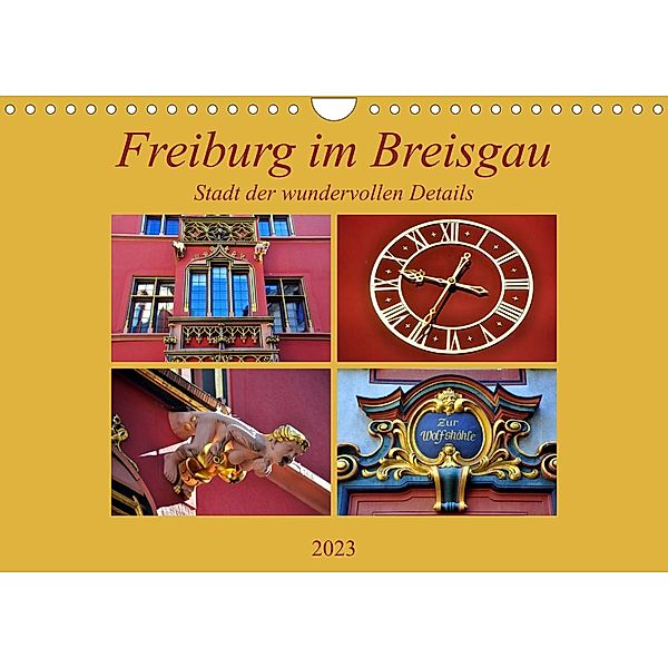 Freiburg im Breisgau - Stadt der wundervollen Details (Wandkalender 2023 DIN A4 quer), Pia Thauwald