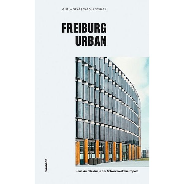 Freiburg urban, Gisela Graf, Carola Schark