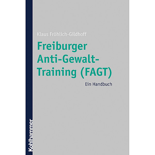 Freiburger Anti-Gewalt-Training (FAGT), Klaus Fröhlich-Gildhoff