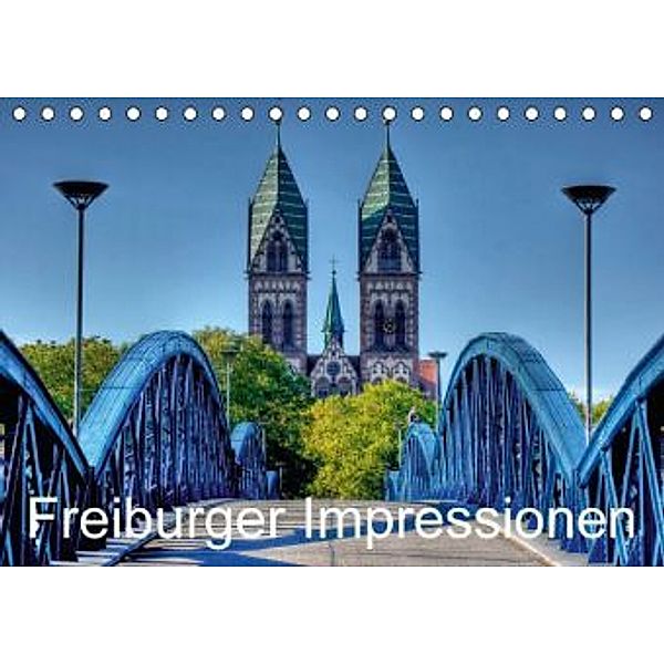 Freiburger Impressionen (Tischkalender 2016 DIN A5 quer), Gregor Luschnat
