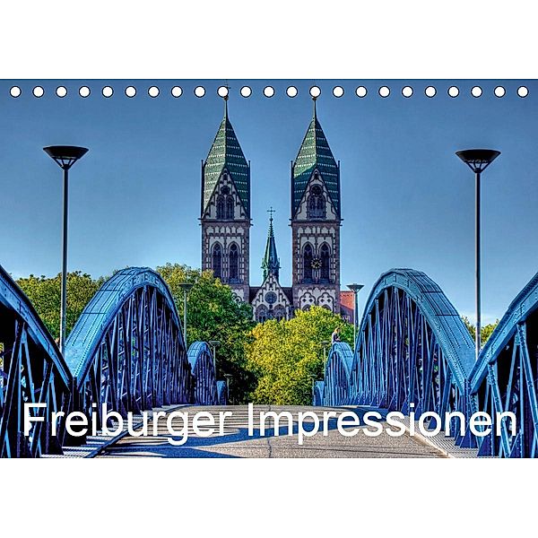 Freiburger Impressionen (Tischkalender 2021 DIN A5 quer), Gregor Luschnat